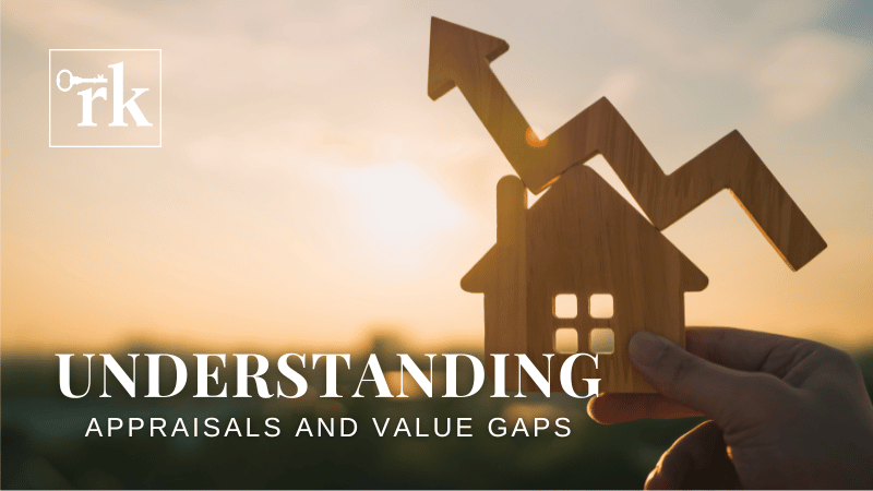 Understanding Appraisals and Value Gaps in a Changing Market | RedKey Realty Leaders